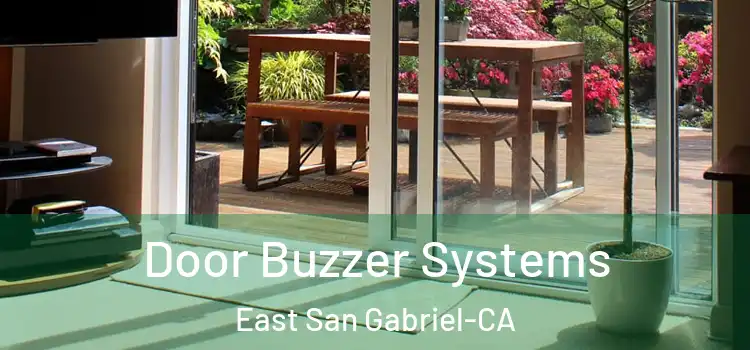  Door Buzzer Systems East San Gabriel-CA