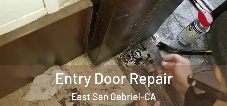  Entry Door Repair East San Gabriel-CA