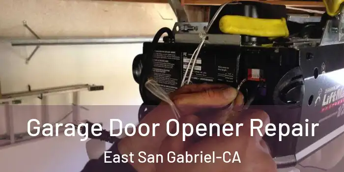  Garage Door Opener Repair East San Gabriel-CA