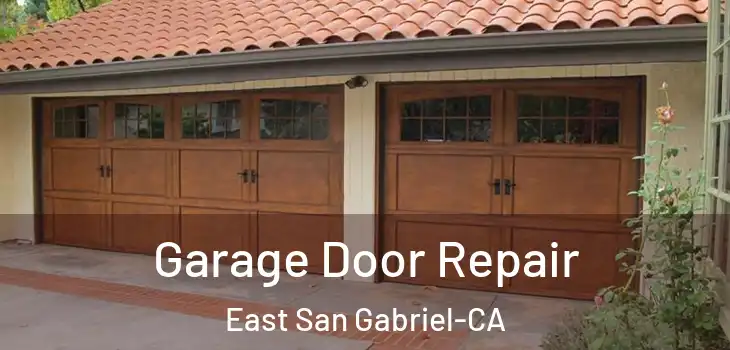  Garage Door Repair East San Gabriel-CA