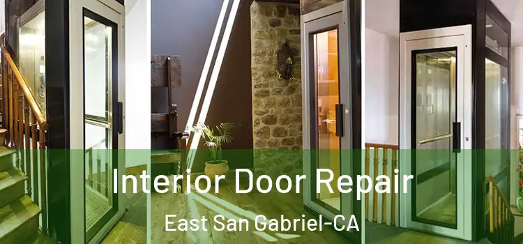  Interior Door Repair East San Gabriel-CA