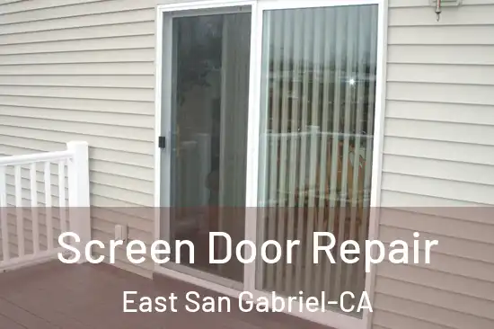  Screen Door Repair East San Gabriel-CA